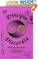 Principia Discordia: How I Found Goddess and What I Did to Her When I Found Her