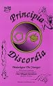Principia Discordia: How I Found Goddess and What I Did to Her When I Found Her