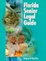 Florida Senior Legal Guide, Second Edition