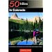 50 Hikes in Colorado: The Front Range, the Central Mountains, the San Juans, and the Western Canyons
