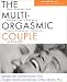 The Multi-Orgasmic Couple: Sexual Secrets Every Couple Should Know