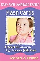 Baby Sign Language Flash Cards: A 50-Card Deck