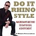 Do It Rhino Style--60 Minute Teleseminar