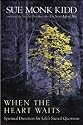 When the Heart Waits: Spiritual Direction for Life's Sacred Questions