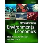 Click here to buy Introduction to Environmental Economics by  Nick Hanley, Jason F. Shogren, and Ben White.
