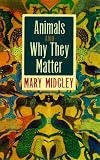 Animals and Why They Matter