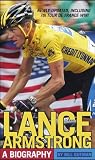 Lance Armstrong: A Biography