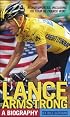 Lance Armstrong: A Biography