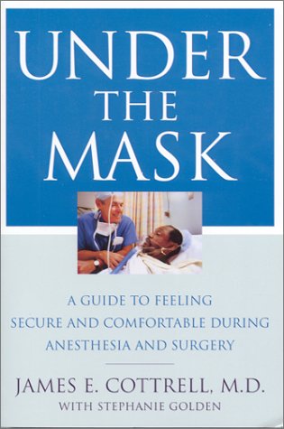 Under the Mask: A Guide to Feeling Secure and Comfortable During Anesthesia and Surgery