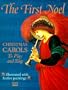 The First Noel: A Child's Book of Christmas Carols To