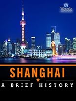 Shanghai: A Brief History