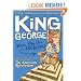 King George: What Was His Problem?: Everything Your Schoolbooks Didn't Tell You About the American Revolution