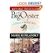 The Big Oyster: History on the Half Shell