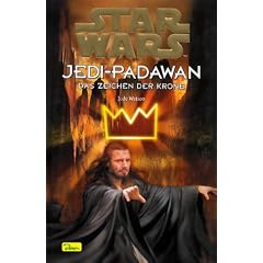Star Wars, Jedi-Padawan, Bd.4, Das Zeichen der Krone
