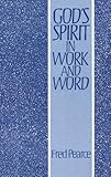 God's spirit in work and word