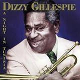 Night in Tunisia ~ Dizzy Gillespie