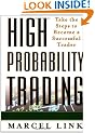 High-Probability Trading: Take the Steps to Become a Successful Trader