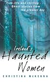 Irelands Haunted Women