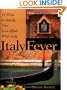 Italy Fever: 14 Ways to Satisfy Your Love Affair with Italy