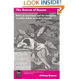 The Retreat of Reason: Political Correctness and the Corruption of Public Debate in Modern Britain (Second Edition)'