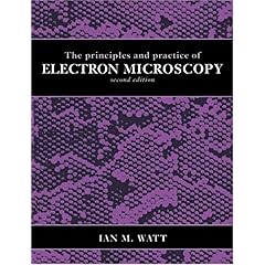 【クリックで詳細表示】The Principles and Practice of Electron Microscopy [ペーパーバック]