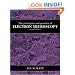 The Principles and Practice of Electron Microscopy