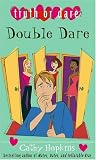 Double Dare (Truth or Dare)