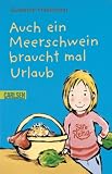 Auch ein Meerschwein braucht mal Urlaub - Susanne Friedmann