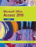 Microsoft Office Access 2010 : illustrated : brief