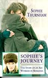 Sophie's Journey: Story of an Aid Worker in Romania
