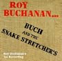 Roy Buchanan & the Snakestretchers