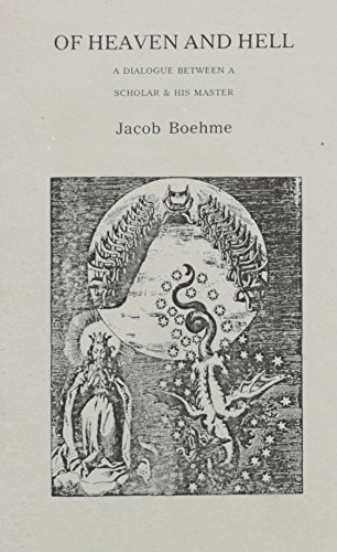 Of Heaven and Hell: A Dialogue Between Junius, a Scholar and Theophorus, His Master