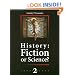 History: Fiction or Science? Chronology 2