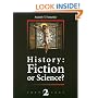 History: Fiction or Science? Chronology 2