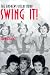 Swing It!: The Andrews Sisters Story