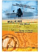 Walking The West "Hiking 2600 miles from Mexico to Canada.