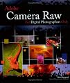Adobe Camera Raw for Digital Photographers Only (For Only)