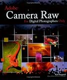 Adobe Camera Raw for Digital Photographers Only (For Only)