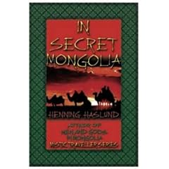 In Secret Mongolia (Mystic Traveller)