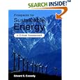 Prospects for Sustainable Energy: A Critical Assessment by  Edward S. Cassedy