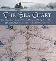 The Sea Chart: The Illustrated History of Nautical Maps and Navigational Charts
