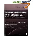Click here to buy Windows Administration at the Command Line for Windows 2003,... by  John Paul Mueller.