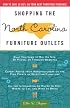 Shopping the North Carolina Furniture Outlets: How to Save 50-80% on Your Next Furniture Purchase