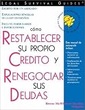 Como Restablecer su Propio Credito y Renegociar Sus Deudas