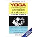 Yoga et expression corporelle pour enfants et adolescents