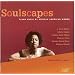 Soulscapes: Piano Music by African American Women