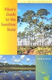 Hiker's Guide to the Sunshine State (Wild Florida)