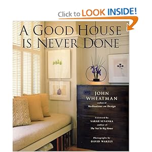 A Good House Is Never Done