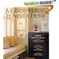 A Good House Is Never Done