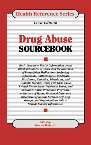 Drug Abuse Sourcebook (Health Reference Series)